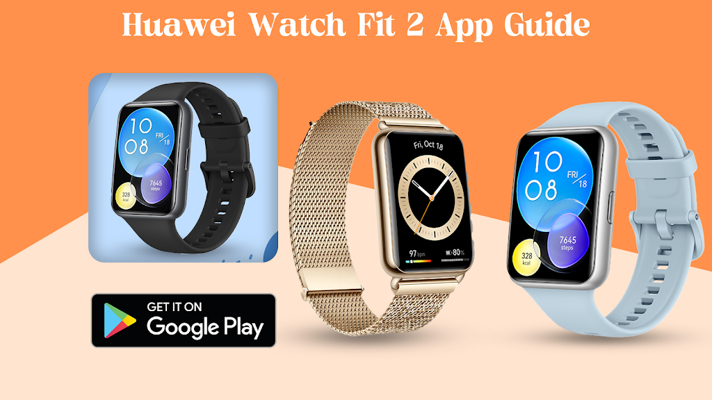 Huawei Watch Fit 2 App Guide Screenshot 1