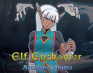 Elf Enchanter: Arousing Anima (NSFW) Topic