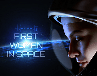 Humanity: First Woman In Space Topic