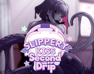 Slippery Kiss: Second Drip Topic