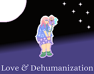 Love & Dehumanization APK