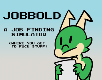 Jobbold: A Job Resume Simulator (WIP) Screenshot 1