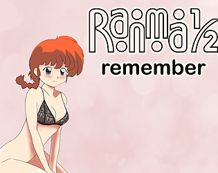 Ranma 1/2: Remember [v0.2] Topic