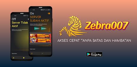 Zebra007 VPN - Server Cepat Screenshot 1