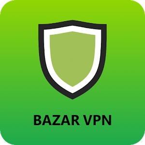 BAZAR VPN unlimited fast VPN Topic