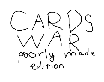 Cards war: poorly made edition Screenshot 1