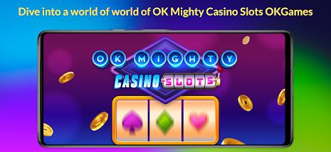 OK Mighty Casino Slots Screenshot 1