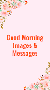 Good Morning Messages & Images Screenshot 1