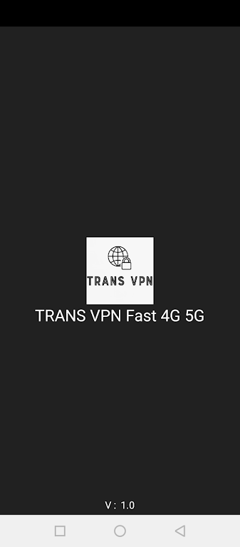 Trans VPN Fast 4G 5G Screenshot 1