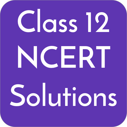 Class 12 NCERT Solutions APK