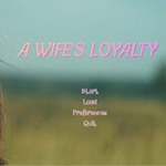 A Wife’s Loyalty APK